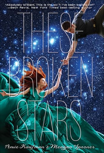 These Broken Stars (Starbound, #1) book cover