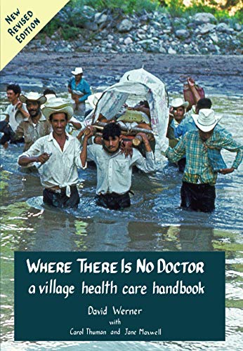 Where There Is No Doctor: A Village Health Care Handbook book cover