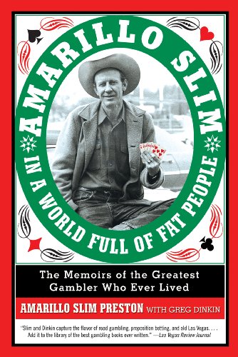 Amarillo Slim in a World Full of Fat People: The Memoirs of the Greatest Gambler Who Ever Lived book cover