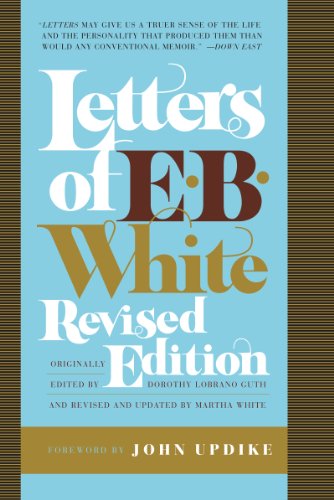 Letters of E. B. White, Revised Edition book cover