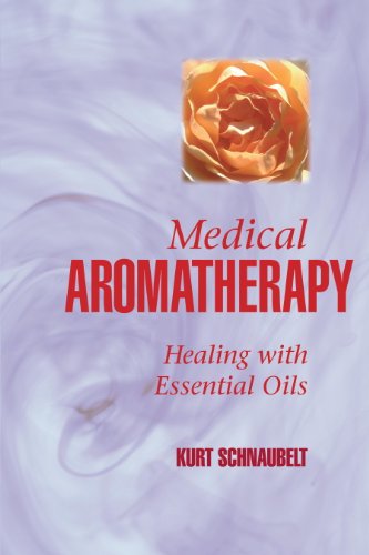 Medical Aromatherapy: Healing with Essential Oils book cover