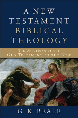 A New Testament Biblical Theology: The Unfolding of the Old Testament in the New book cover