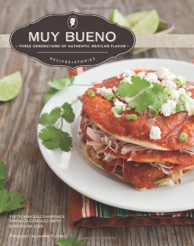 Muy Bueno: Three Generations of Authentic Mexican Flavor book cover