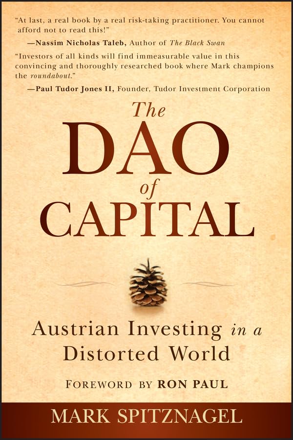 The DAO of Capital: Austrian Investing in a Distorted World book cover