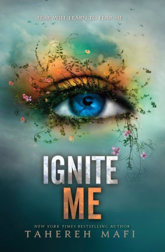 Ignite Me (Shatter Me, #3) book cover