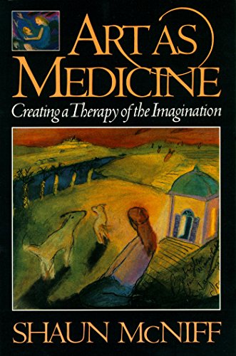 Art As Medicine: Creating a Therapy of the Imagination book cover
