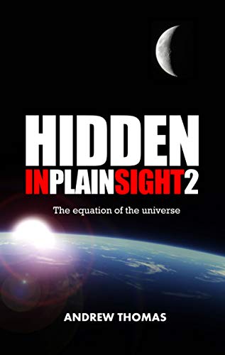 Hidden In Plain Sight 2: The Equation of the Universe book cover