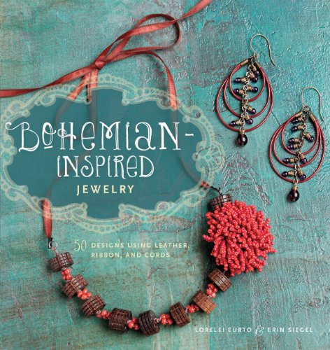 Bohemian-Inspired Jewelry: 50 Designs Using Leather, Ribbon, and Cords book cover