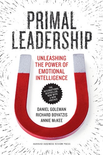Primal Leadership: Realizing the Power of Emotional Intelligence book cover