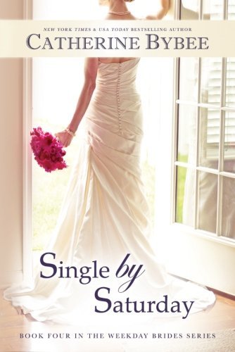 Single by Saturday (The Weekday Brides, #4) book cover
