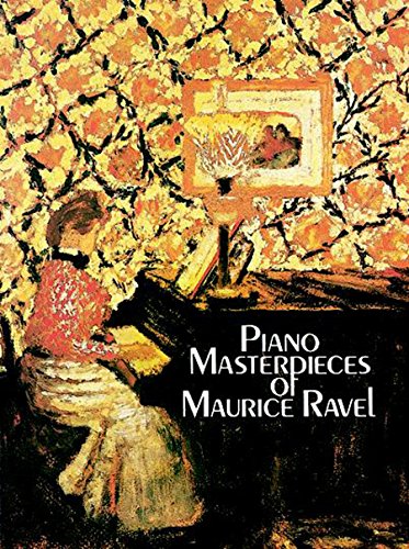 Piano Masterpieces of Maurice Ravel book cover