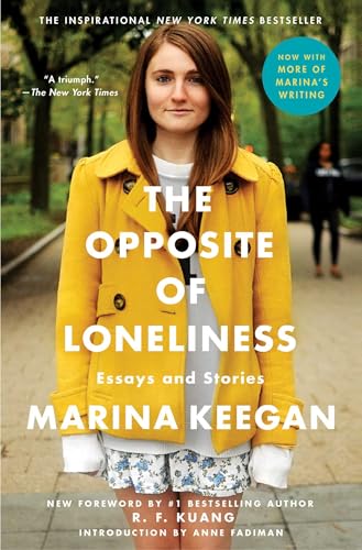The Opposite of Loneliness: Essays and Stories book cover