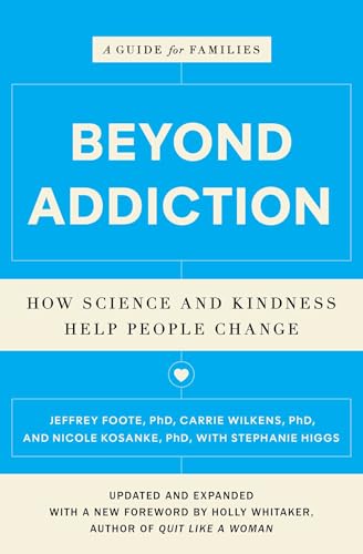 Beyond Addiction: How Science and Kindness Help People Change book cover