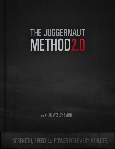 The Juggernaut Method 2.0: Strength, Speed, and Power For Every Athlete book cover