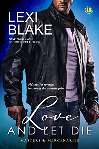 Love and Let Die (Masters and Mercenaries, #5) book cover