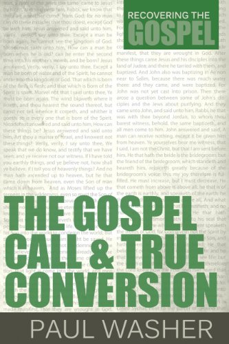 The Gospel Call and True Conversion (Recovering the Gospel) book cover