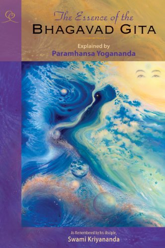 The Essence of the Bhagavad Gita Explained by Paramhansa Yogananda as Remembered by His Disciple book cover