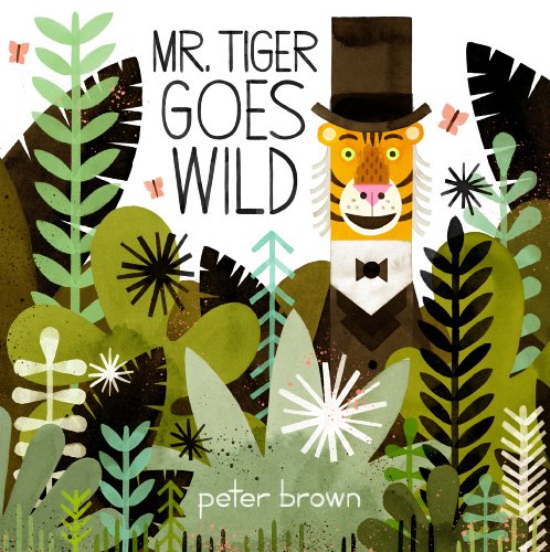 Mr. Tiger Goes Wild book cover