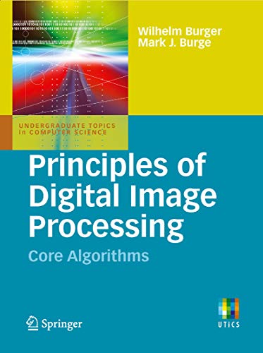 Principles of Digital Image Processing: Core Algorithms book cover