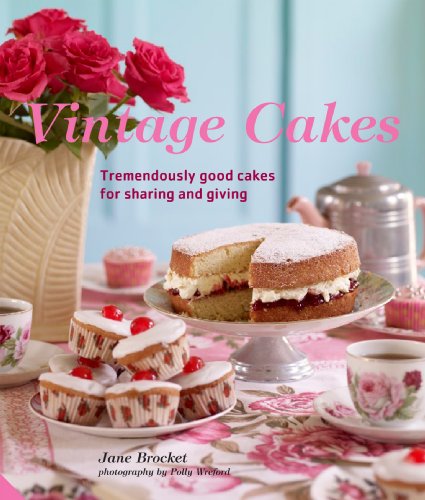 Vintage Cakes: More Than 90 Heirloom Recipes for Tremendously Good Cakes book cover