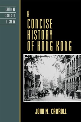 A Concise History of Hong Kong (Critical Issues in History) (Critical Issues in World and International History) book cover