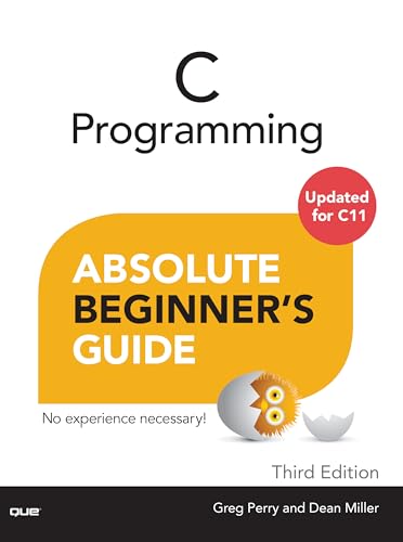 C Programming Absolute Beginner's Guide (Absolute Beginner's Guides (Que)) book cover