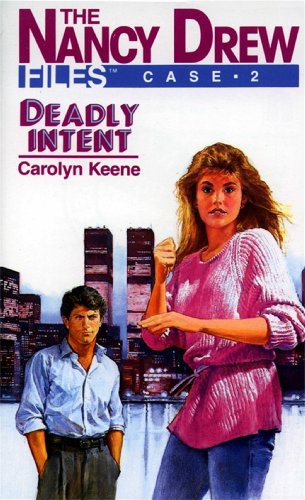 Deadly Intent (The Nancy Drew Files, #2) book cover