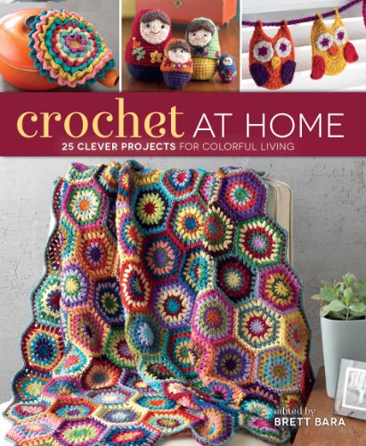 Crochet At Home: 25 Clever Projects for Colorful Living book cover