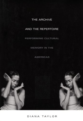 The Archive and the Repertoire: Performing Cultural Memory in the Americas book cover