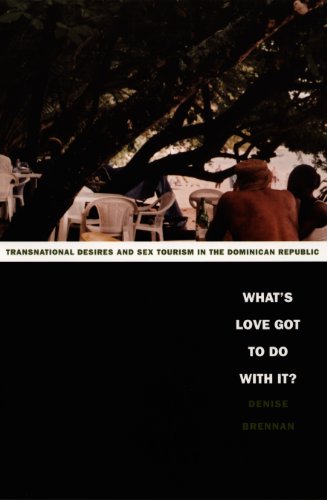 What's Love Got to Do with It?: Transnational Desires and Sex Tourism in the Dominican Republic book cover