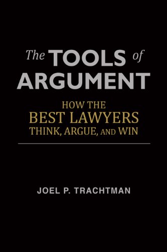 The Tools of Argument: How the Best Lawyers Think, Argue, and Win book cover