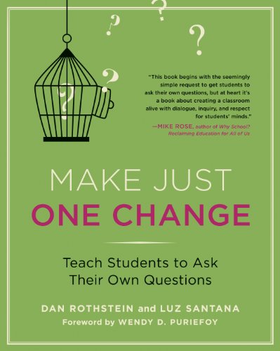 Make Just One Change: Teach Students to Ask Their Own Questions book cover