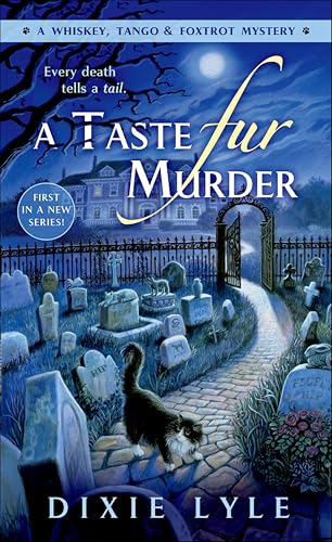 A Taste Fur Murder (Whiskey, Tango & Foxtrot Mystery, #1) book cover