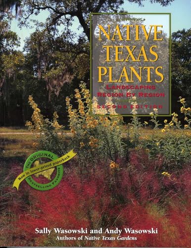 Native Texas Plants: Landscaping Region by Region book cover