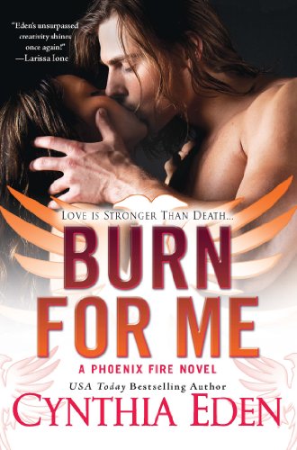 Burn For Me (Phoenix Fire, #1) book cover