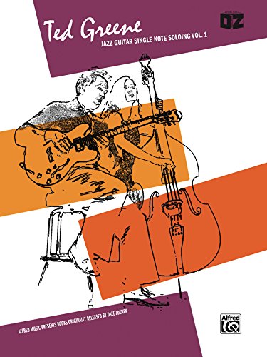Ted Greene -- Jazz Guitar Single Note Soloing, Vol 1 book cover
