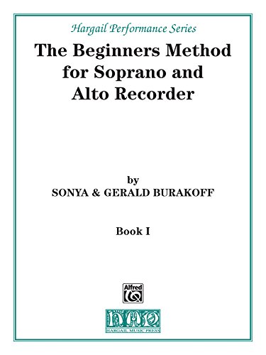 The Beginners Method for Soprano and Alto Recorder, Bk 1: Part 1 book cover