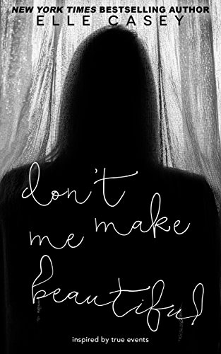 Don't Make Me Beautiful book cover