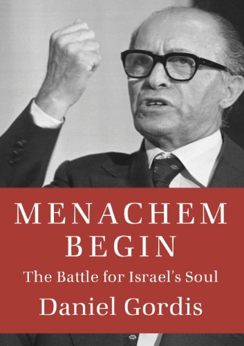Menachem Begin: The Battle for Israel's Soul book cover