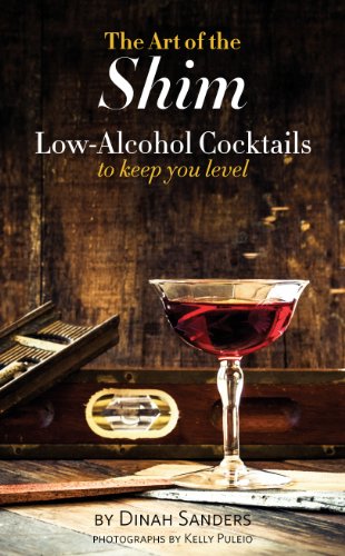 The Art of the Shim: Low-Alcohol Cocktails to Keep You Level book cover
