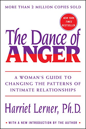 The Dance of Anger: A Woman's Guide to Changing the Patterns of Intimate Relationships book cover