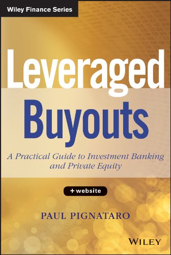 Leveraged Buyouts, + Website: A Practical Guide to Investment Banking and Private Equity book cover