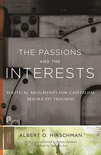 The Passions and the Interests: Political Arguments for Capitalism Before Its Triumph book cover