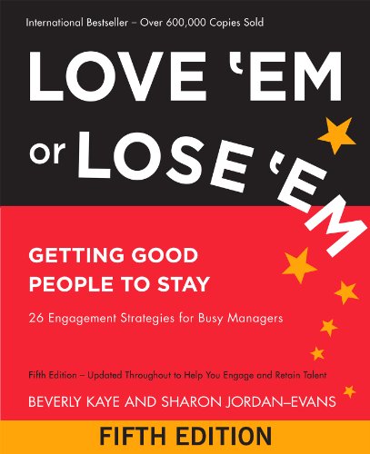 Love 'Em or Lose 'Em: Getting Good People to Stay book cover