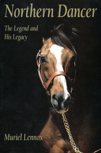 Northern Dancer: The Legend And His Legacy book cover