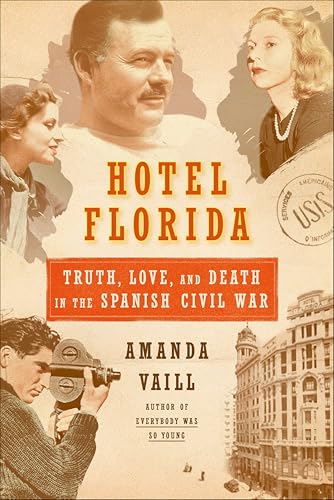 Hotel Florida: Truth, Love, and Death in the Spanish Civil War book cover