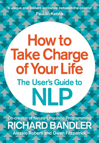 How to Take Charge of Your Life: The User’s Guide to NLP book cover