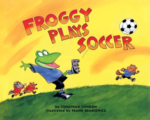Froggy Plays Soccer book cover