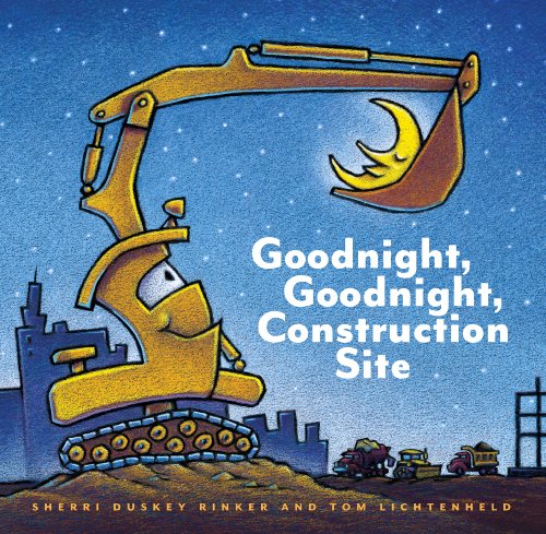 Goodnight, Goodnight, Construction Site book cover