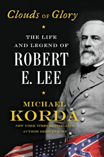 Clouds of Glory: The Life and Legend of Robert E. Lee book cover